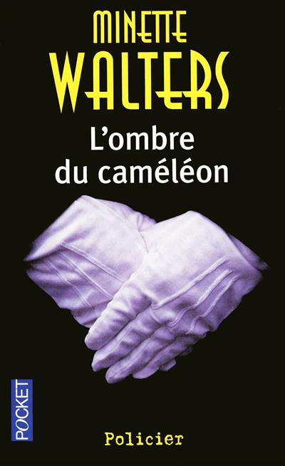 WALTERS, Minette: L'ombre du caméléon POCKET 9782266189446