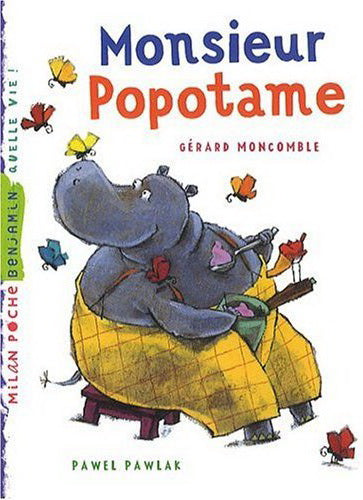 Monsieur Popotame MILAN Benjamin 9782745936882