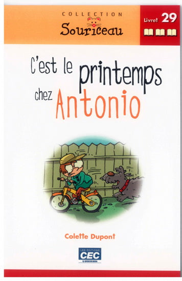 T29 C'est le printemps chez Antonio Souriceau ROUGE CEC 9782761721998