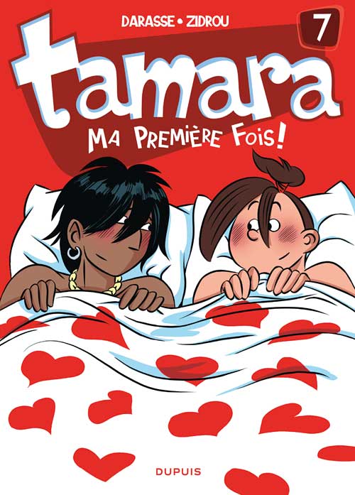 DARASSE ZIDROU T7 Ma première fois, Tamara DUPUIS 9782800144269