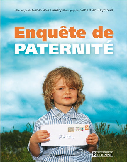 LANDRY RAYMOND : Enquête de paternité L'HOMME 9782761926522