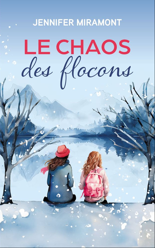 MIRAMONT, Jennifer : Le Chaos des flocons MISCELLANE 9782298193237