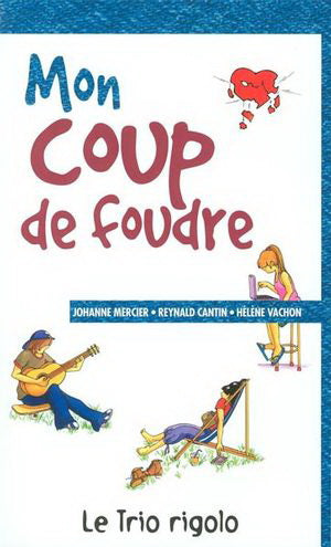 COLLECTIF : Trio rigolo T17 Mon coup de foudre FOU LIRE 9782895910800
