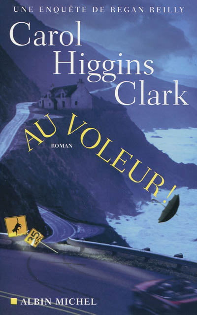 CLARK, Carol Higgins: Au voleur ALBIN MICHEL 97822226208279