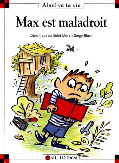 SAINT MARS BLOCH T29 Max est maladroit , Ainsi va la vie 9782884453240