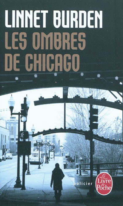 BURDEN, Linnet, Les ombres de Chicago LIVRE DE POCHE 9782253128465