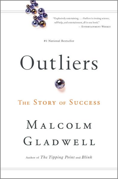 GLADWELL, Malcolm : Outliers, The Story of Success BACK BAY BOOKS 9780316017930