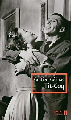 GÉLINAS, Gratien : Tit-Coq TYPO 9782892953183