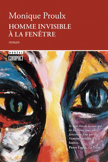 PROULX, Monique : Homme invisible à la fenêtre BORÉAL 9782764601112