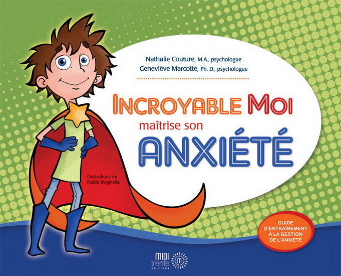 COUTURE, MARCOTTE, Extraordinaire moi calme son anxiété MIDI TRENTE 9782923827162