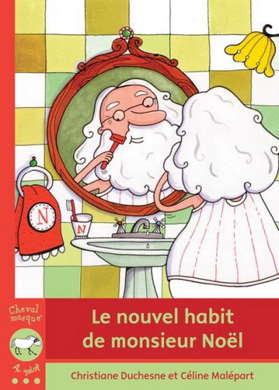 Au galop DUCHESNE MALÉPART Le nouvel habit de monsieur Noël Cheval masqué 9782895793892