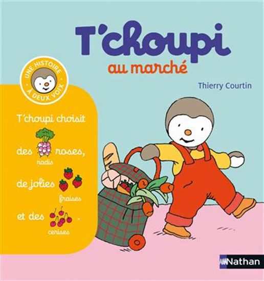 COURTIN, Thierry: T'choupi au marché T8 NATHAN 9782092537251