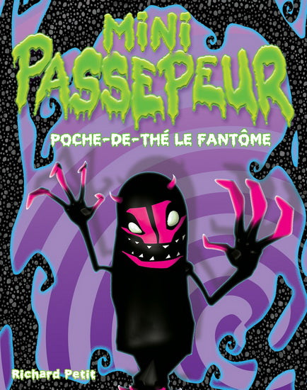 PETIT,R Poche-de-thé le fantôme Mini Passepeur 9782895956747