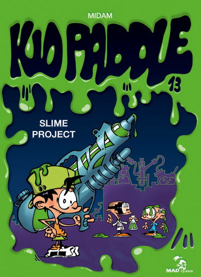 MIDAM: Kid Paddle T13 Slime Project MAD FABRIK 9782930618272