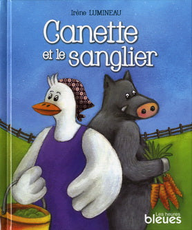 LUMINEAU Canette et le sanglier HEURES BLEUES 9782922265897