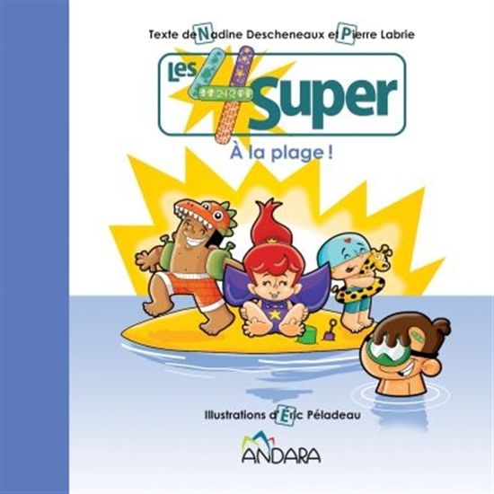 DESCHENAUX LABRIE, À la plage!, Les 4 super ANDARA 9782924146286