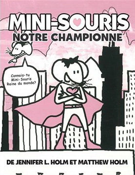 HOLM J et M T2 Notre championne Mini-Souris SCHOLASTIC 9781443126694