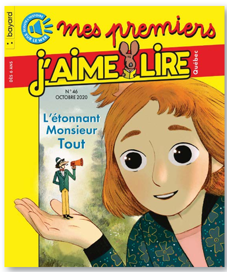 No 46 Octobre 2020 Mes premiers J'aime lire : L'étonnant Monsieur Tout