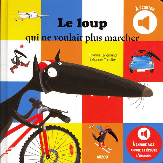 LALLEMAND Le loup qui ne voulait plus marcher AUZOU 9782733825358