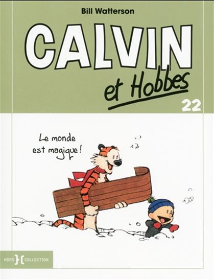 WATTERSON, Bill Calvin et Hobbes T22 Le monde est magique HORS COLL 9782258105706