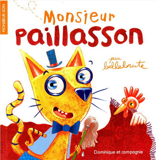 Monsieur Son par Bellebrute: Monsieur Paillasson DOM et Cie 9782896868087