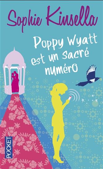 KINSELLA, Sophie: Poppy Wyatt est un sacré numéro POCKET 9782266243896