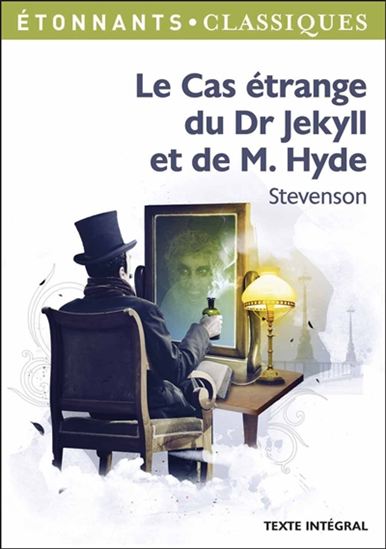 STEVENSON : Le Cas étrange du Dr Jekyll et de M. Hyde FLAMMARION 9782081316706
