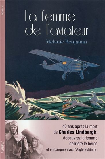 BENJAMIN, Mélanie : La femme de l'aviateur, LAFON 9782749922119