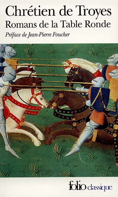 DE TROYES, Chrétien : Romans de la table ronde FOLIO 9782070366965