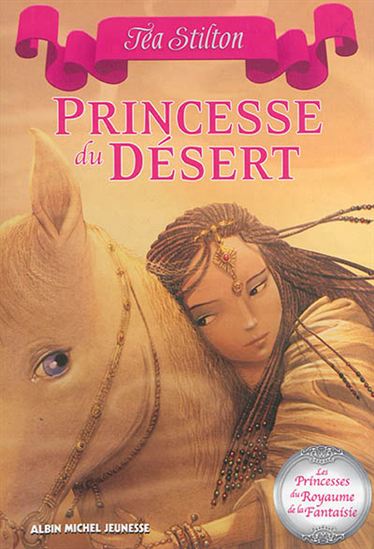 Téa Stilton: T3 La princesse du désert ALBIN MICHEL 9782226257741