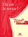 HUBERT-RICHOU, Gérard T17 Où est la sortie? Théâtre en scène MAGNARD 9782210652194