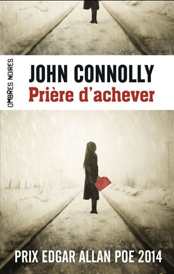 CONNOLLY, John : Prière d'achever OMBRES NOIRES 9782081349278
