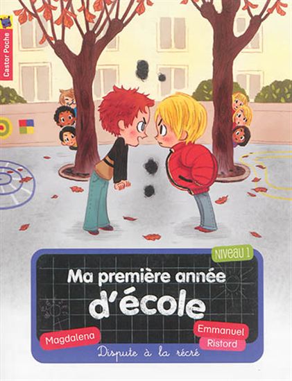MAGDALENA RISTORD T2 Dispute à la récré Ma première année d'école Niveau 1 9782081356634
