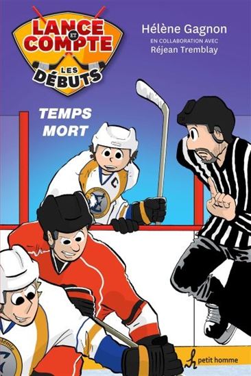 GAGNON, Hélène: T13 Lance et compte: Temps mort PETIT HOMME 9782897540029