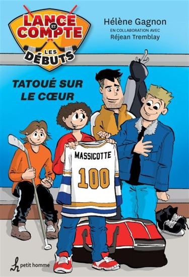 GAGNON, Hélène: T14 Lance et compte: Tatoué sur le coeur PETIT HOMME 9782897540036