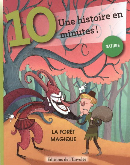 La forêt magique Nature Une histoire en 10 minutes ENVOLÉE 9782894884256