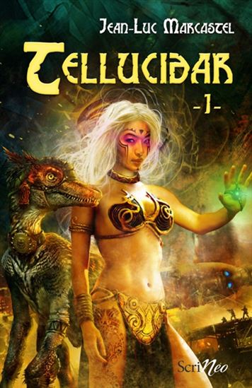 MARCASTEL, Jean-Luc Tellucidar T1 SCRINEO 9782367403717