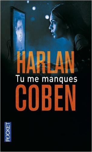 COBEN, Harlan Tu me manques POCKET 9782266264686