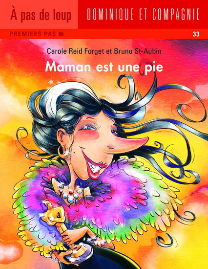 À pas de loup: Premier pas: Maman est une pie T33 9782897394783