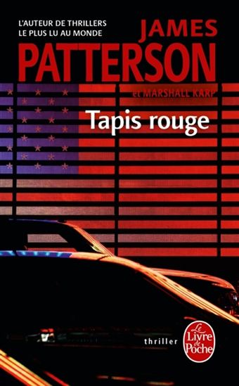 PATTERSON, James, Tapis rouge LIVRE DE POCHE 9782253092919