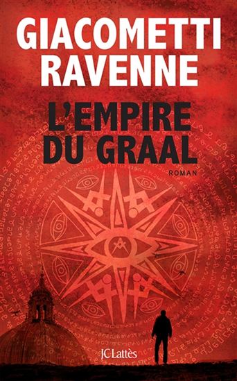 GIACOMETTI RAVENNE : L'Empire du Graal JCL 9782709656061