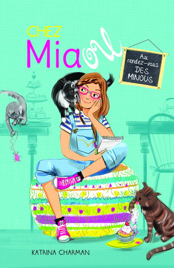 CHARMAN, Katrina T1 Au rendez-vous des minous Chez Miaou HÉRITAGE 9782762597233