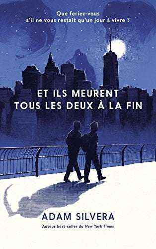 SILVERA, Adam : Et ils meurent tous les deux a la fin FRANCE LOISIRS 9782298149807