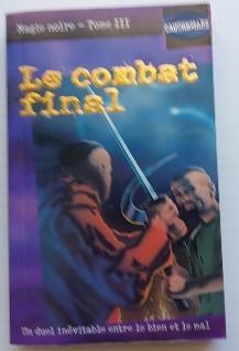 T8 Le combat final tome 3 Cauchemars HÉRITAGE 9782762562644