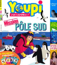 No 401 Février 2022 Youpi J'ai compris! : Mission Pôle Sud
