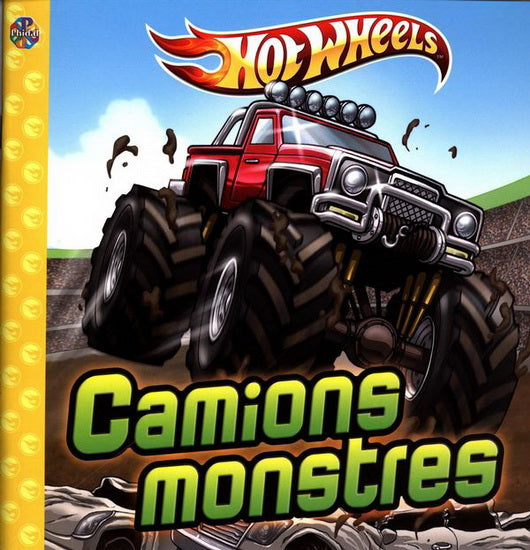 Hot Wheels: Camions monstres, PHIDAL jaune 9782764341506