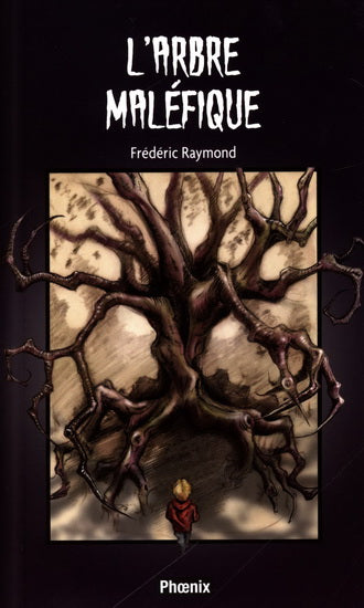 RAYMOND, F L'arbre maléfique PHOENIX 9782924253731