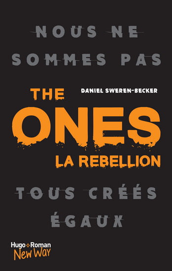 SWEREN-BECKER, Daniel The Ones La rébellion HUGO 9782755629804
