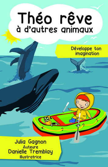 GAGNON TREMBLAY Théo rêve à d'autres animaux IMAGINATION MD 9782891447713