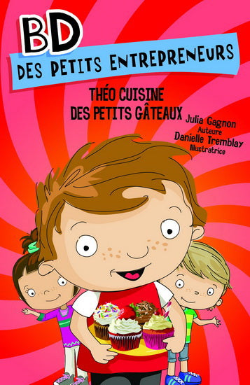 GAGNON TREMBLAY BD des petits entrepreneurs: Des petits gâteaux MD 9782891447621